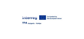 МЕЖДУНАРОДЕН ПРОЕКТ ФИНАНСИРАН ПО ПРОГРАМА (INTERREG VI-A) ИПП БЪЛГАРИЯ-ТУРЦИЯ 2021-2027